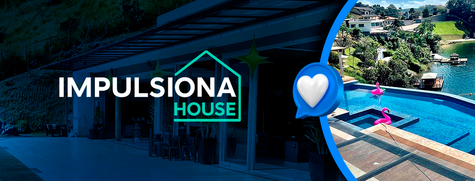 Reality show IMPULSIONA HOUSE estreia em dezembro com famosos e influenciadores